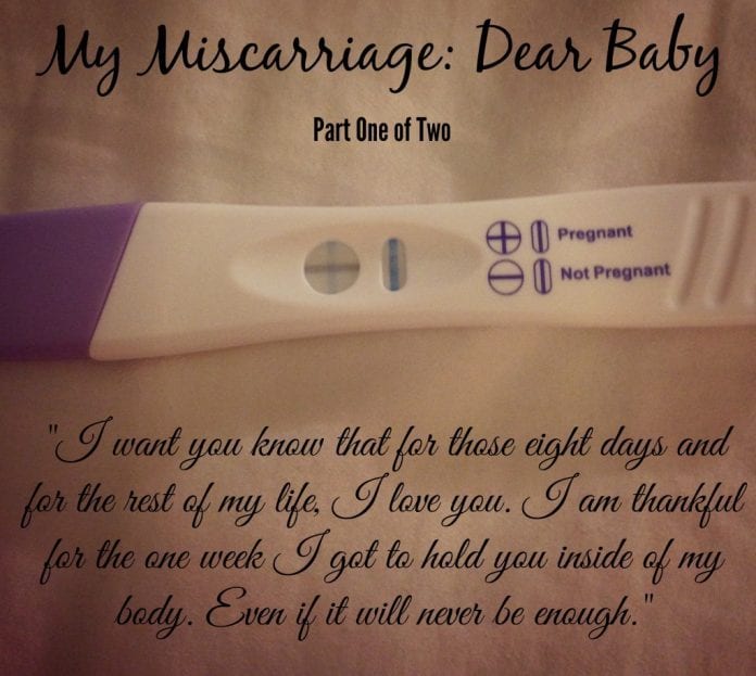 my-miscarriage-dear-baby-part-one-of-two