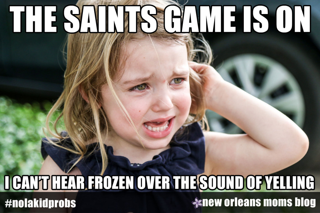 #nolakidprobs saints game is on