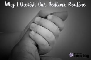 Cherish Bedtime I New Orleans Moms Blog