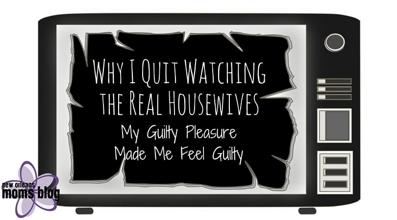 Why I Quit Watchingthe Real Housewives