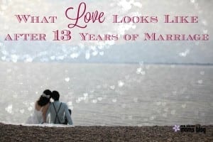 what love looks like after 13 years of marriage I new orleans moms blog