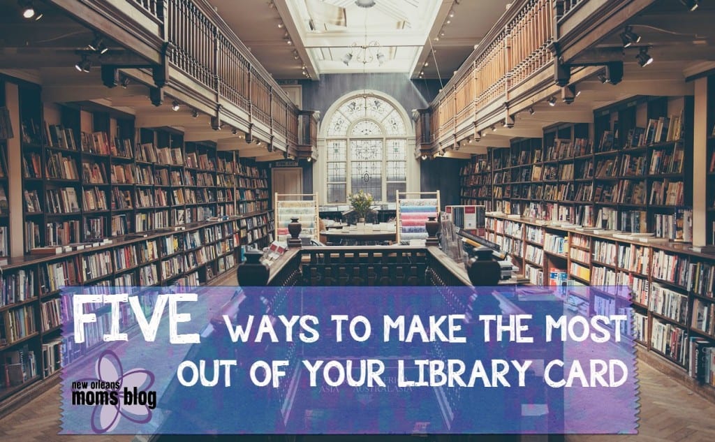 Make the Most of your Library Card