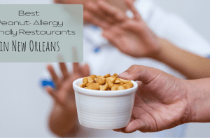 Best Peanut- Allergy Friendly Restaurants in New Orleans