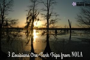 3-one-tank-trips-i-new-orleans-moms-blog