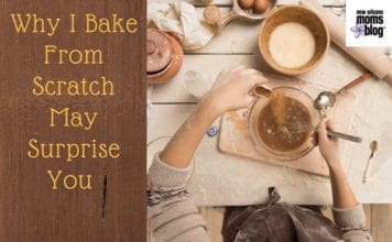 Why I Bake from Scratch May Surprise You