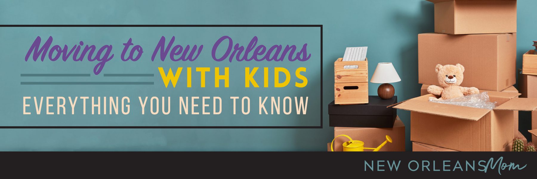moving to New Orleans with kids