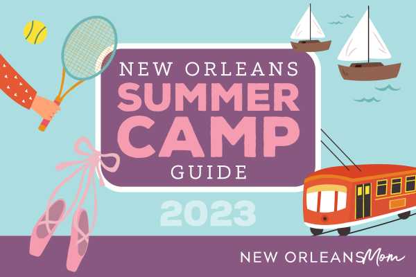 Best New Orleans Summer Camps