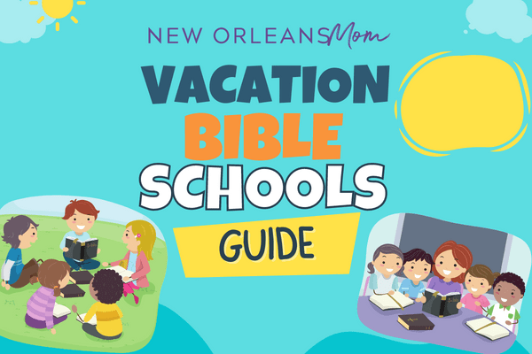 Vacation Bible Schools In and Around New Orleans