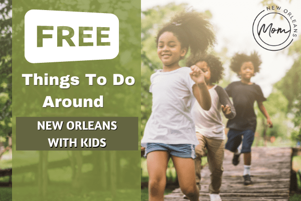 New Orleans With Kids