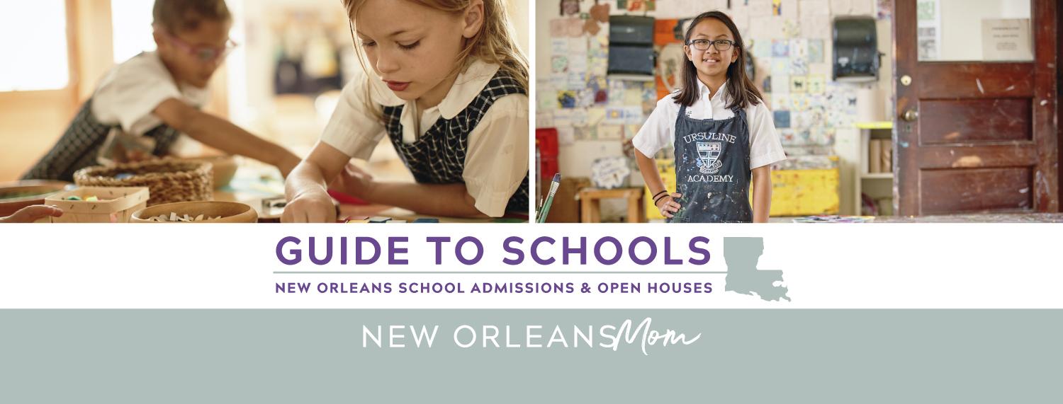 Open House and Education Guide New Orleans