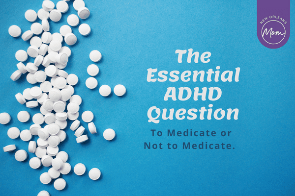 Should I medicate my child for ADHD?