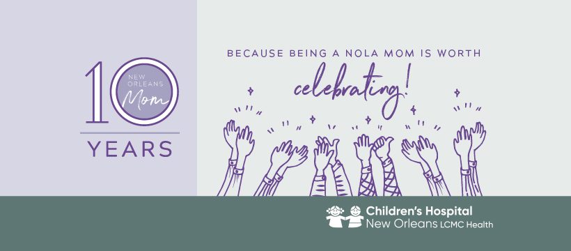 New Orleans Mom is 10! Let’s Celebrate with $5,000 in Giveaways!