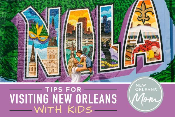 Visiting New Orleans with Kids