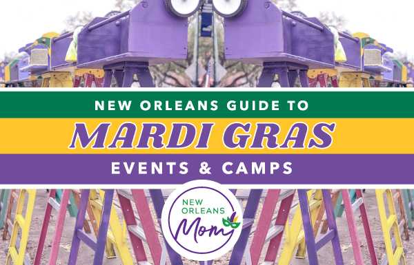 2024 New Orleans Guide to Mardi Gras Events & Camps