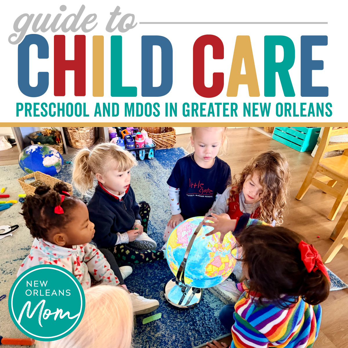 The Ultimate Guide to Child Care, Preschool, MDOs and Daycares in New Orleans